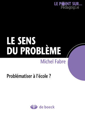 cover image of Le sens du problème